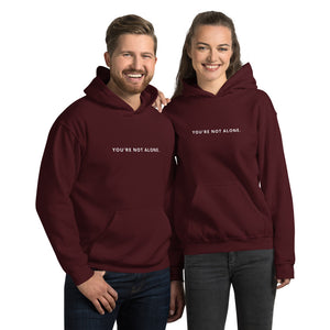 You're Not Alone | Unisex Hoodie