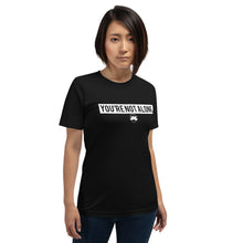 Load image into Gallery viewer, You&#39;re Not Alone | Unisex T-Shirt